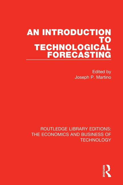 An Introduction To Technological Forecasting by Joseph P. Martino, Paperback | Indigo Chapters