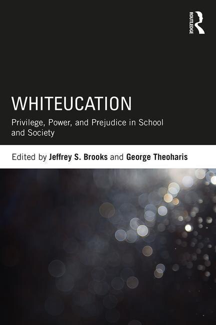 Whiteucation by Jeffrey S. Brooks, Paperback | Indigo Chapters