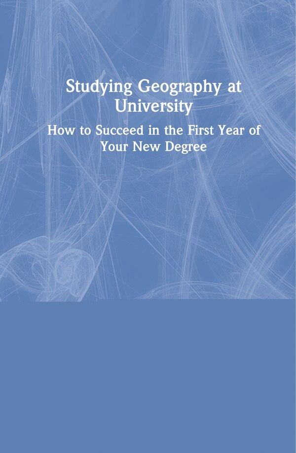 Studying Geography At University by Simon Tate, Hardcover | Indigo Chapters