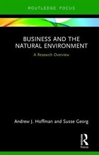 Business And The Natural Environment by Andrew Hoffman, Hardcover | Indigo Chapters