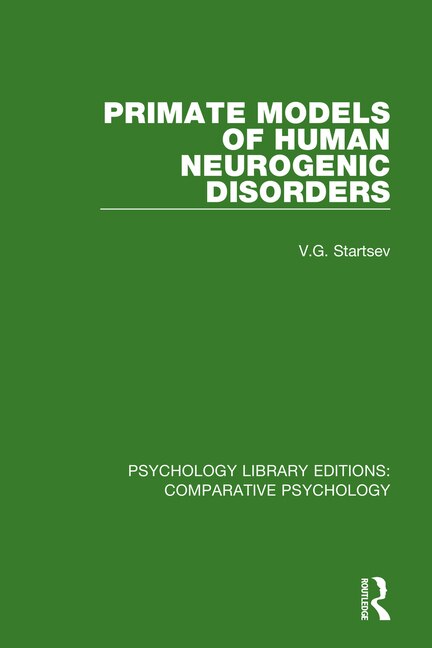 Primate Models Of Human Neurogenic Disorders by V.g. Startsev, Paperback | Indigo Chapters