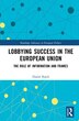 Lobbying Success In The European Union by Daniel Rasch, Hardcover | Indigo Chapters