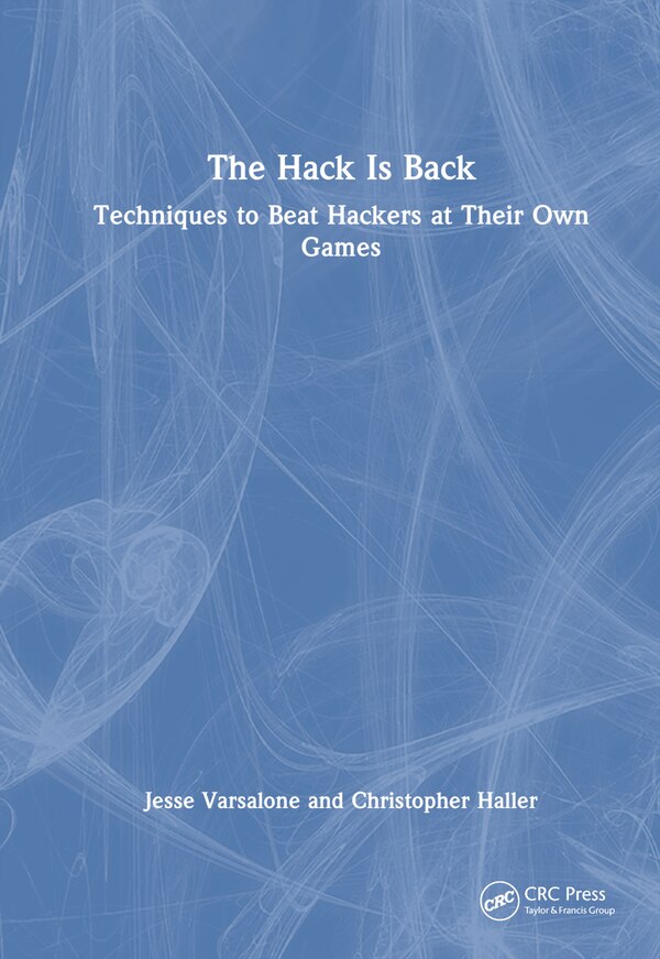 The Hack Is Back by Jesse Varsalone, Hardcover | Indigo Chapters