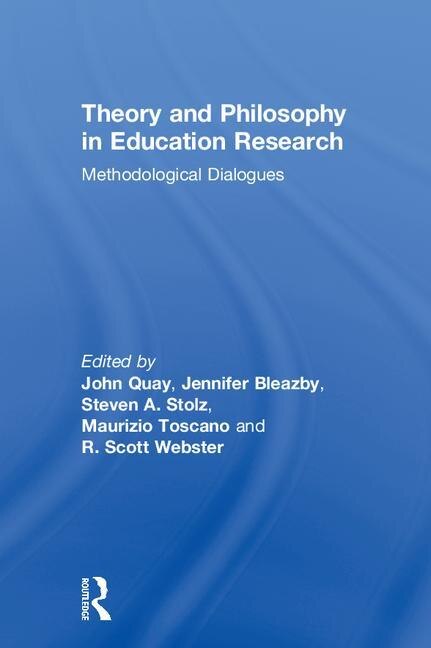 Theory And Philosophy In Education Research by John Quay, Hardcover | Indigo Chapters