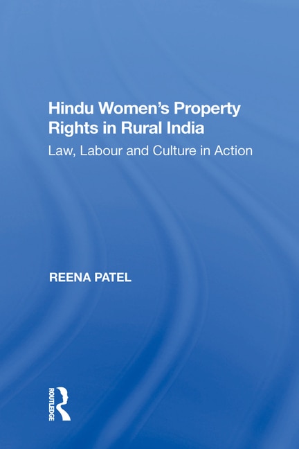 Hindu Women's Property Rights In Rural India by Reena Patel, Hardcover | Indigo Chapters