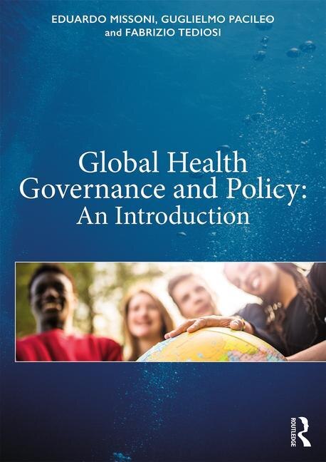 Global Health Governance And Policy by Eduardo Missoni, Paperback | Indigo Chapters