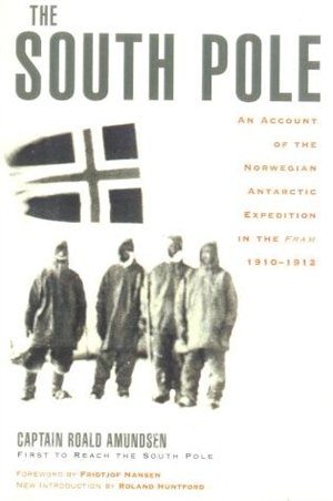 The South Pole by Captain Roald Amundsen, Paperback | Indigo Chapters