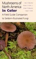 Mushrooms Of North America In Color by Alan Bessette, Paperback | Indigo Chapters