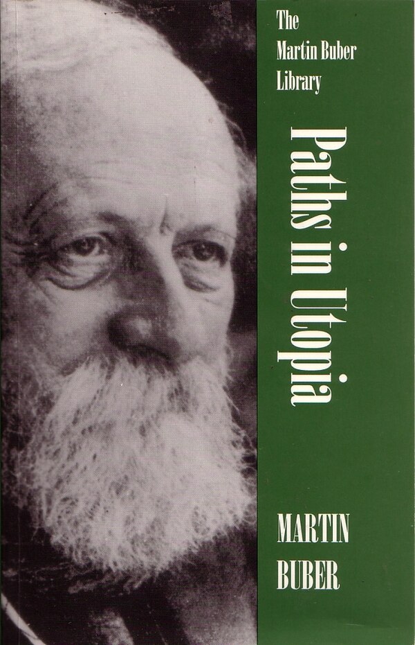 Paths In Utopia by MARTIN BUBER, Paperback | Indigo Chapters