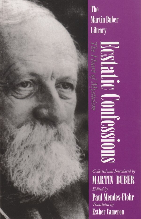 Ecstatic Confessions by MARTIN BUBER, Paperback | Indigo Chapters