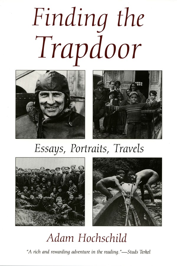 Finding The Trapdoor by Adam Hochschild, Hardcover | Indigo Chapters