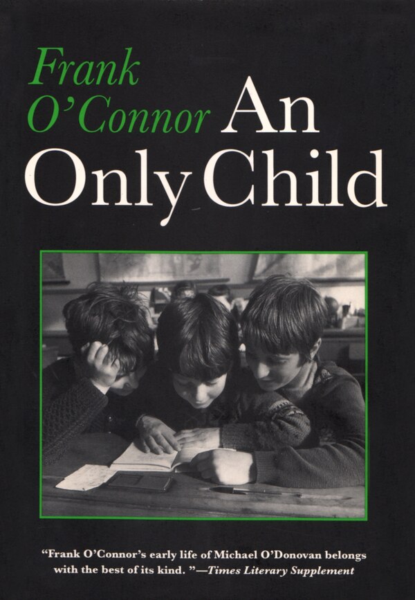 An Only Child by Frank O'Connor, Paperback | Indigo Chapters