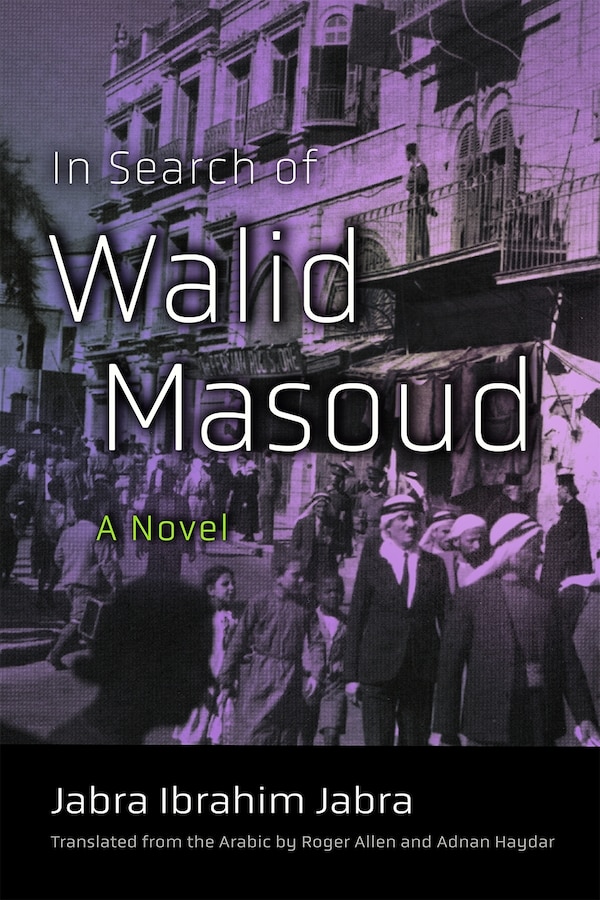 In Search of Walid Masoud by Jabra Ibrahim Jabra, Paperback | Indigo Chapters