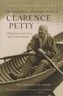 The Extraordinary Adirondack Journey of Clarence Petty by Christopher Angus, Paperback | Indigo Chapters