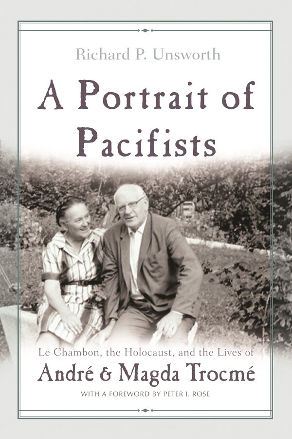 A Portrait of Pacifists by Richard P. Unsworth, Hardcover | Indigo Chapters