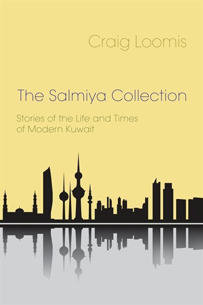 The Salmiya Collection by Craig Loomis, Paperback | Indigo Chapters