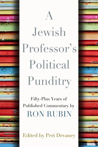 A Jewish Professor's Political Punditry by Ron Rubin, Paperback | Indigo Chapters