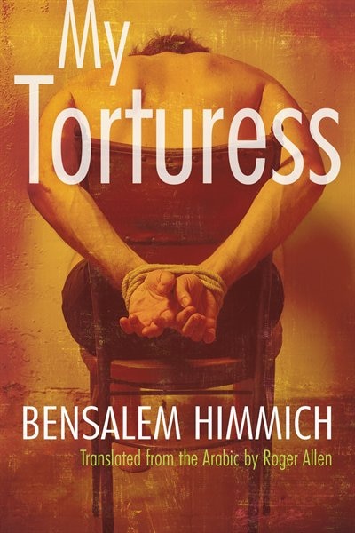 My Torturess by Bensalem Himmich, Paperback | Indigo Chapters