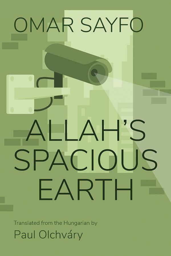 Allah's Spacious Earth by Omar Sayfo, Paperback | Indigo Chapters