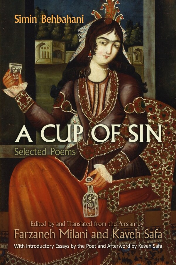 A Cup of Sin by Simin Behbahani, Paperback | Indigo Chapters