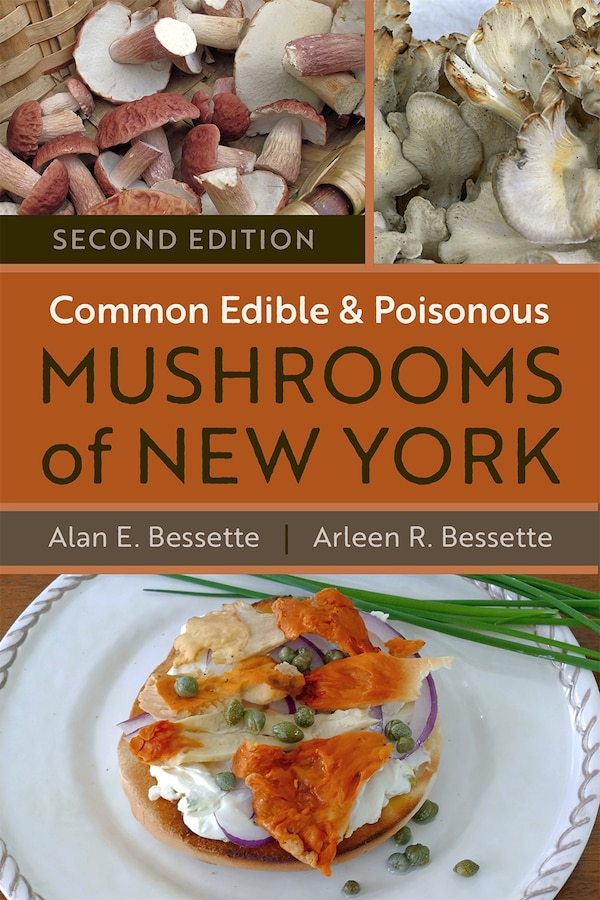 Common Edible and Poisonous Mushrooms of New York by Alan Bessette, Paperback | Indigo Chapters