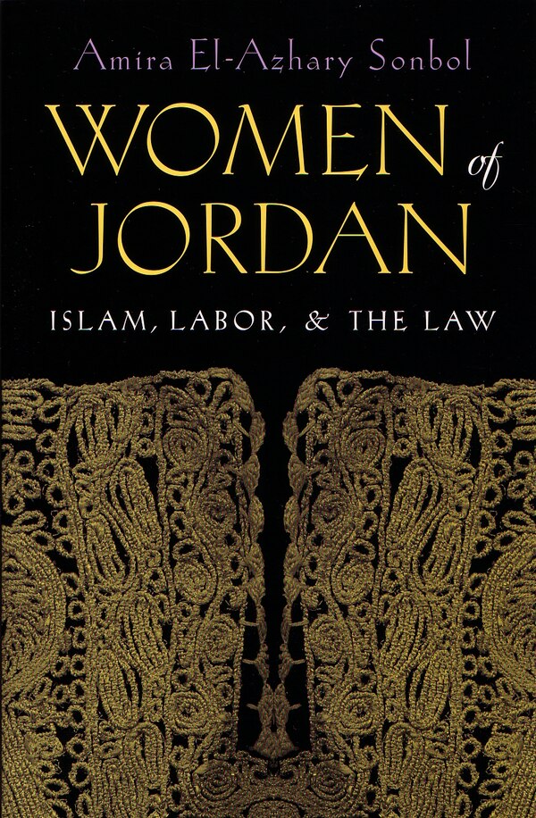 Women Of Jordan by Amira El-Azhary Sonbol, Paperback | Indigo Chapters