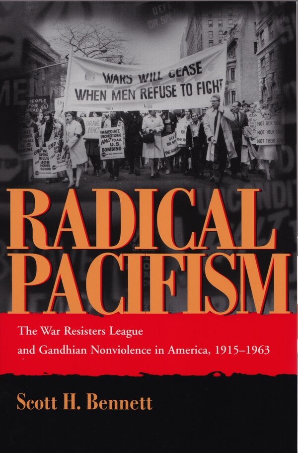 Radical Pacifism by Scott Bennett, Hardcover | Indigo Chapters