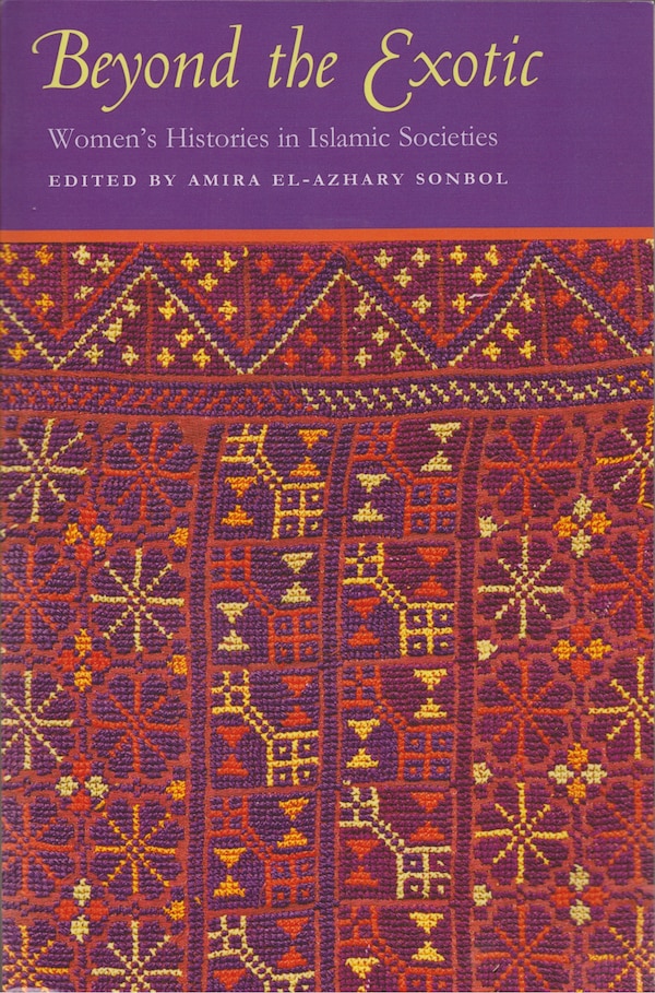 Beyond The Exotic by Amira El-azhary Sonbol, Paperback | Indigo Chapters