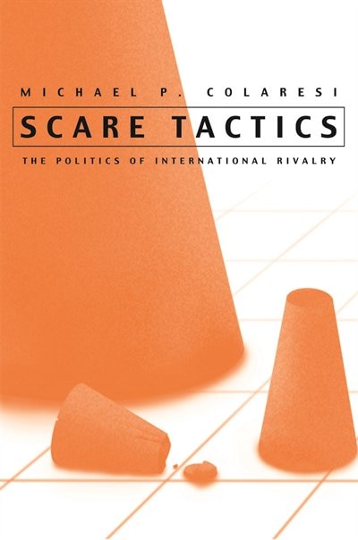 Scare Tactics by Michael P. Colaresi, Hardcover | Indigo Chapters