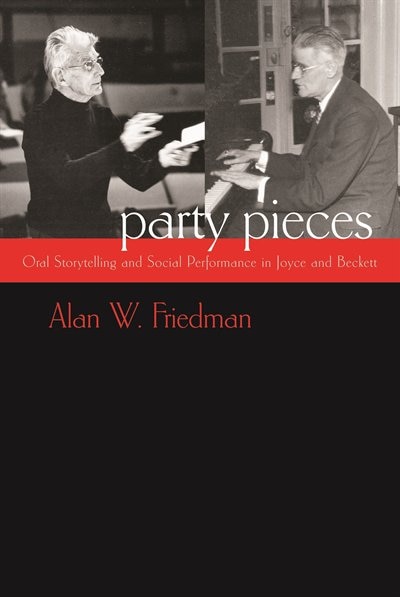 Party Pieces by Alan W. Friedman, Hardcover | Indigo Chapters
