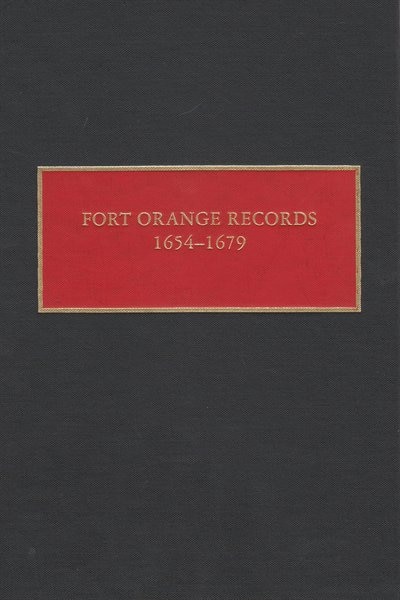 Fort Orange Records 1654-1679 by Charles Gehring, Hardcover | Indigo Chapters