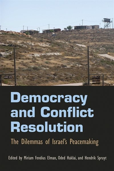 Democracy and Conflict Resolution by Miriam Fendius Elman, Hardcover | Indigo Chapters