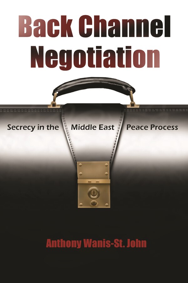 Back Channel Negotiation by Anthony Wanis-St. John, Paperback | Indigo Chapters