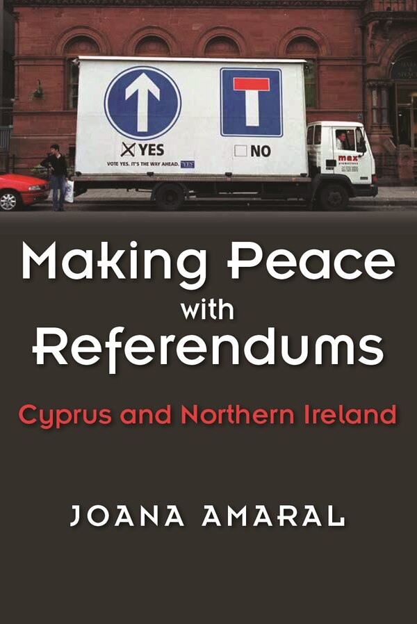 Making Peace With Referendums by Joana Amaral, Paperback | Indigo Chapters
