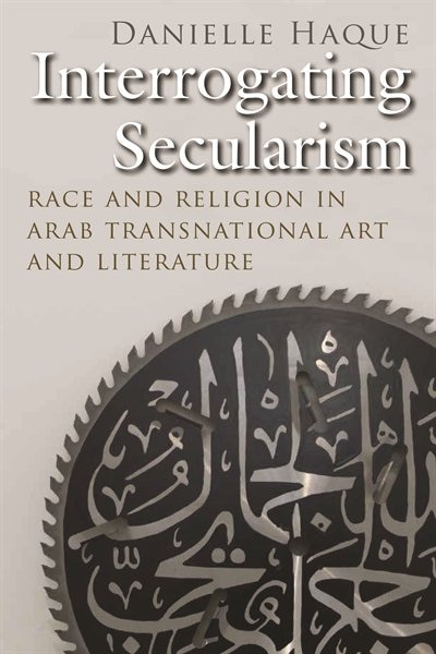 Interrogating Secularism by Danielle Haque, Paperback | Indigo Chapters