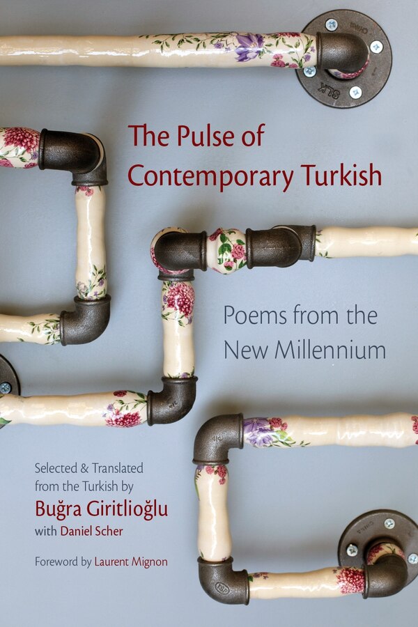 The Pulse of Contemporary Turkish by Buğra Giritlioğlu, Paperback | Indigo Chapters