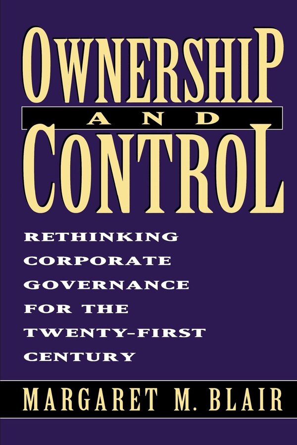 Ownership and Control by Margaret M. Blair, Paperback | Indigo Chapters