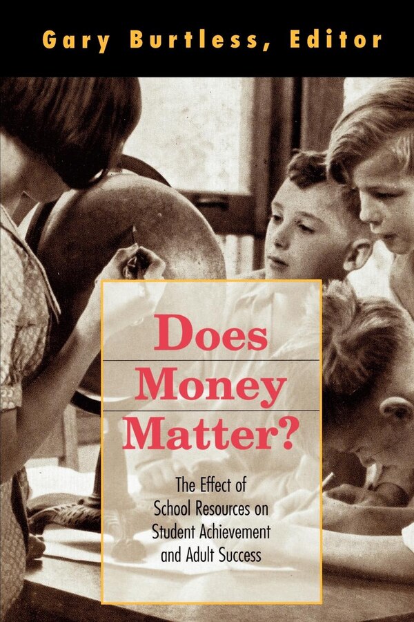 Does Money Matter? by Gary Burtless, Paperback | Indigo Chapters