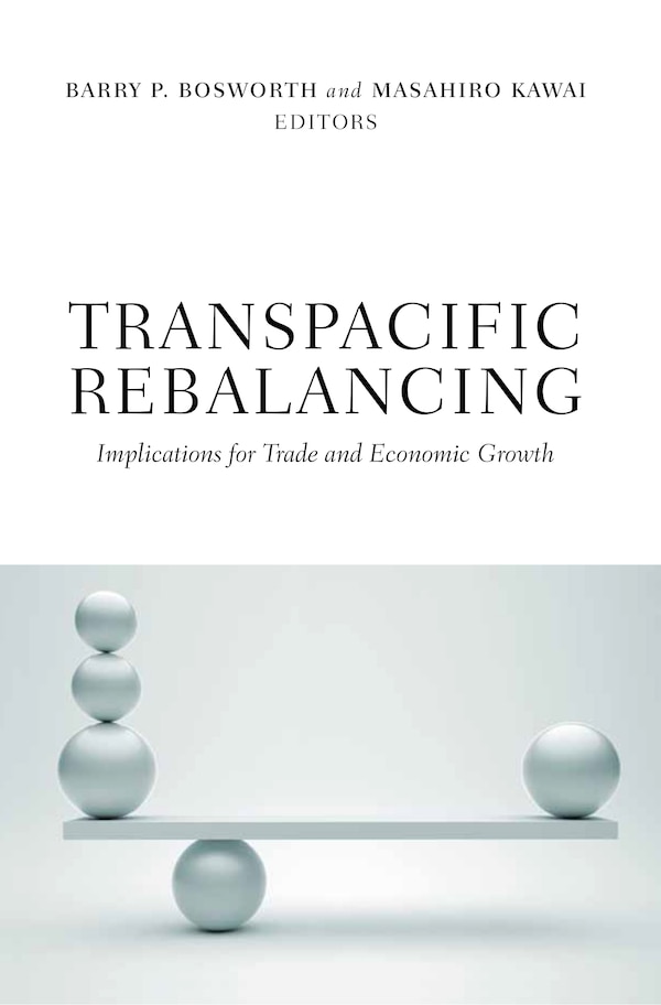 Transpacific Rebalancing by Barry P. Bosworth, Paperback | Indigo Chapters