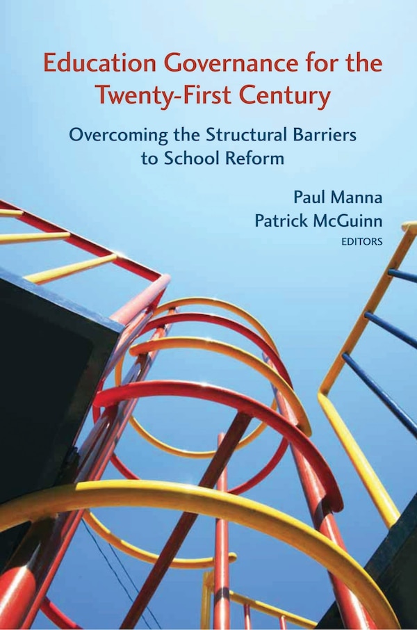 Education Governance for the Twenty-First Century by Paul Manna, Paperback | Indigo Chapters
