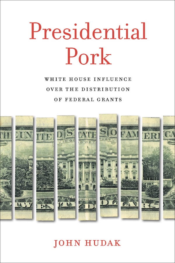 Presidential Pork by John Hudak, Paperback | Indigo Chapters
