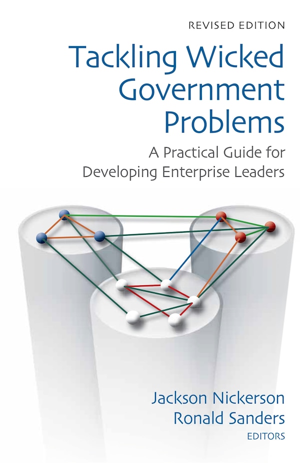 Tackling Wicked Government Problems by Jackson Nickerson, Paperback | Indigo Chapters