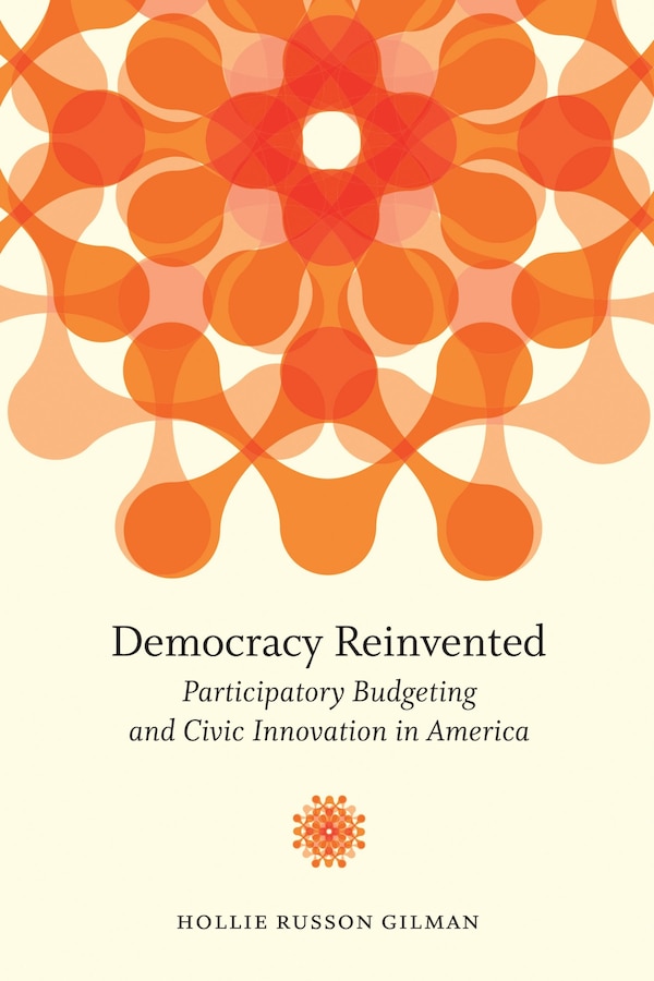 Democracy Reinvented by Hollie Russon Gilman, Paperback | Indigo Chapters