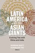 Latin America and the Asian Giants by Riordan Roett, Paperback | Indigo Chapters