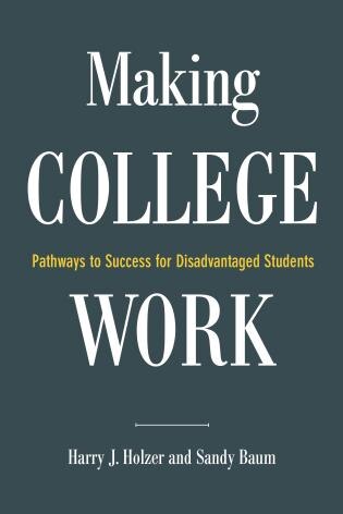 Making College Work by Harry J. Holzer, Paperback | Indigo Chapters