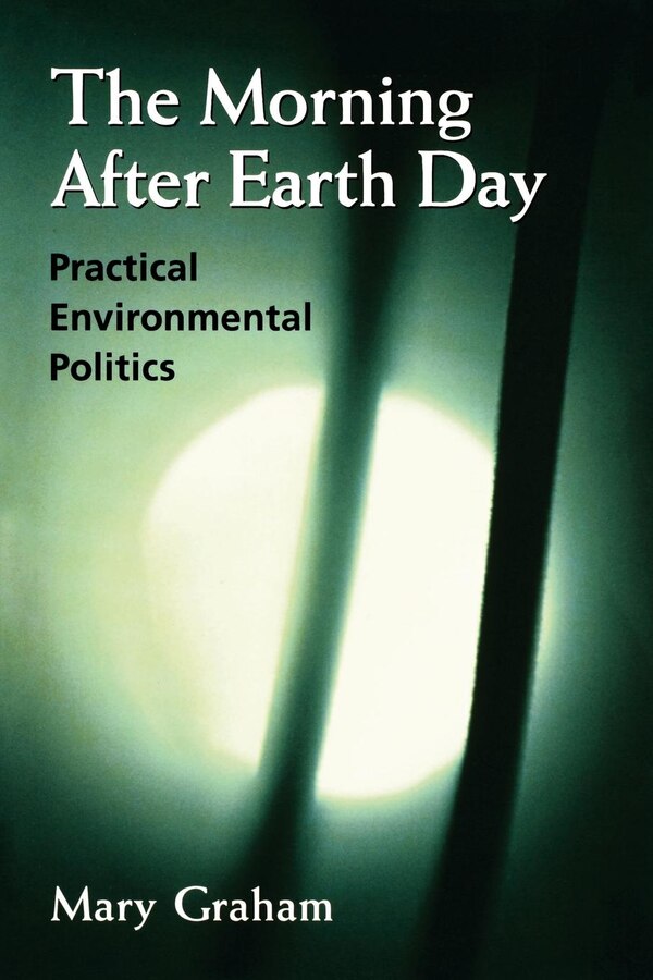 The Morning After Earth Day by Mary Graham, Paperback | Indigo Chapters