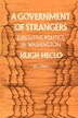 A Government of Strangers by Hugh Heclo, Paperback | Indigo Chapters
