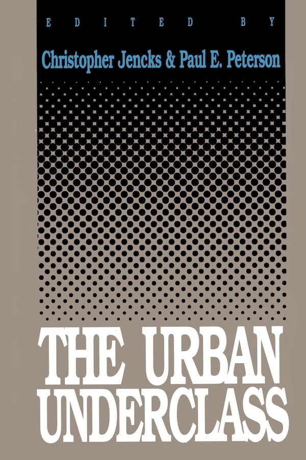 Urban Underclass by Christopher Jencks, Paperback | Indigo Chapters