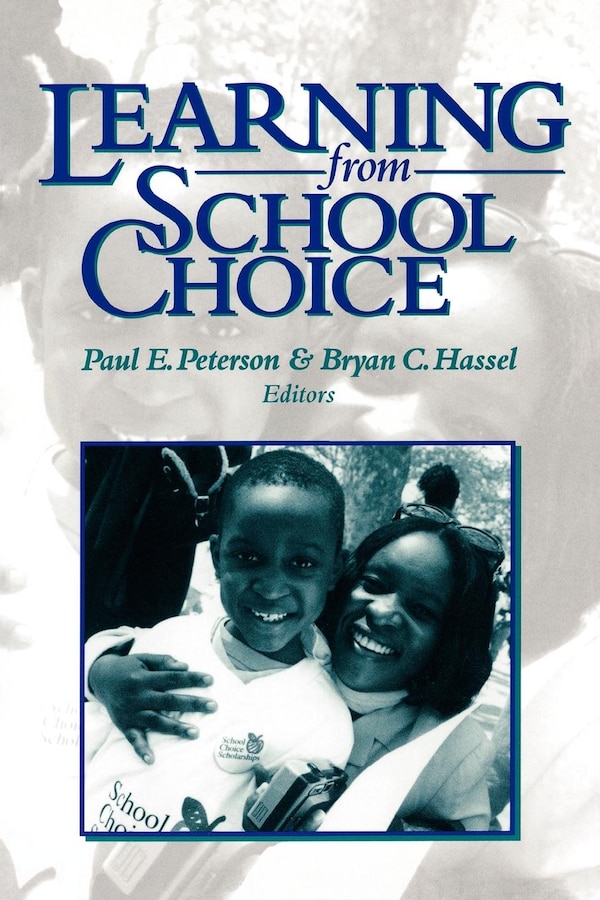 Learning from School Choice by Paul E. Peterson, Paperback | Indigo Chapters