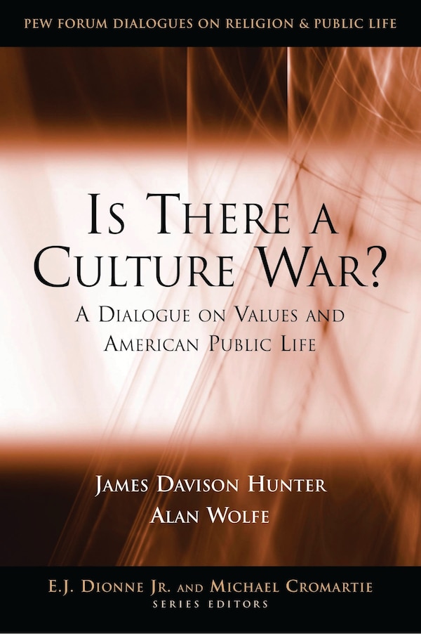 Is There A Culture War? by James Davison Hunter, Paperback | Indigo Chapters
